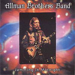 The Allman Brothers Band : Jamming in Midnight